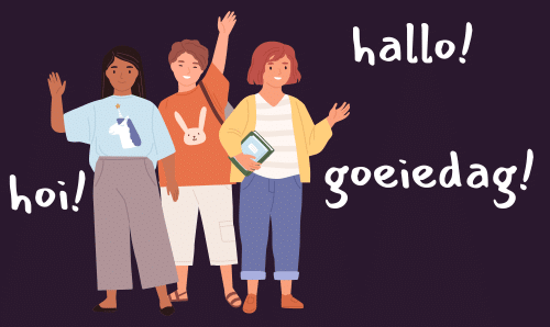 HOW TO GREET PEOPLE IN DUTCH